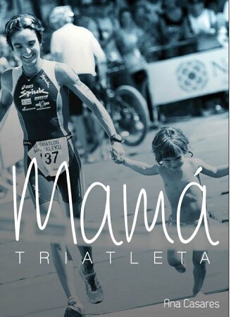 Cover of the book Mamás trialteta by Ana Casares
