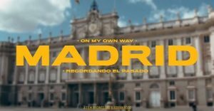 Third chapter video Ivan Raña - On My Own Way - Madrid