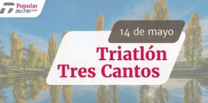 Tres Cantos Next appointment of the Popular Circuit Du & Tri Cup
