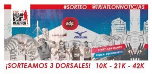 We raffle a number for each distance of the EDP Bilbao Night Marathon