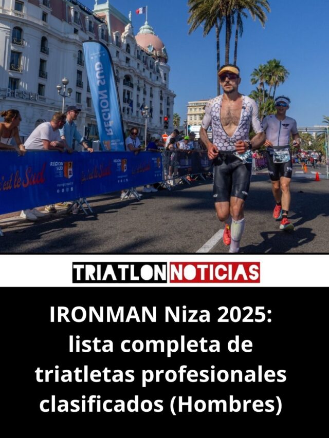 IRONMAN Niza 2025: Starlist (Hombres)