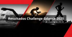 Resultados Challenge Gdansk 2025