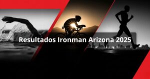 Resultados Ironman Arizona 2025