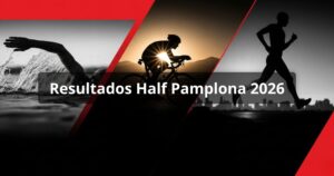Resultados Half Pamplona 2026